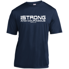 Load image into Gallery viewer, BE STRONG AND COURAGEOUS- Joshua 1:9 Performance Shirt